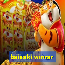 baixaki winrar